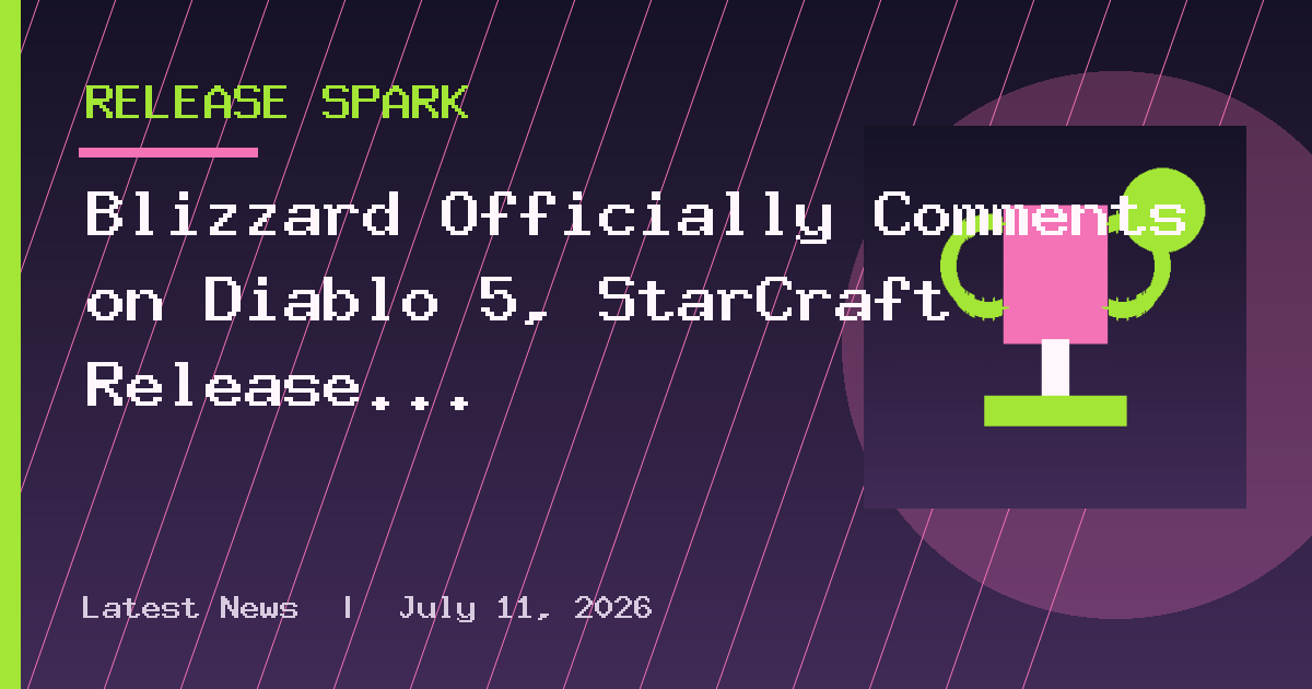 Blizzard Officially Comments on Diablo 5, StarCraft Release Dates