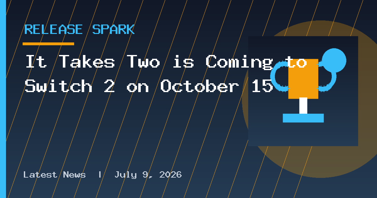 It Takes Two is Coming to Switch 2 on October 15