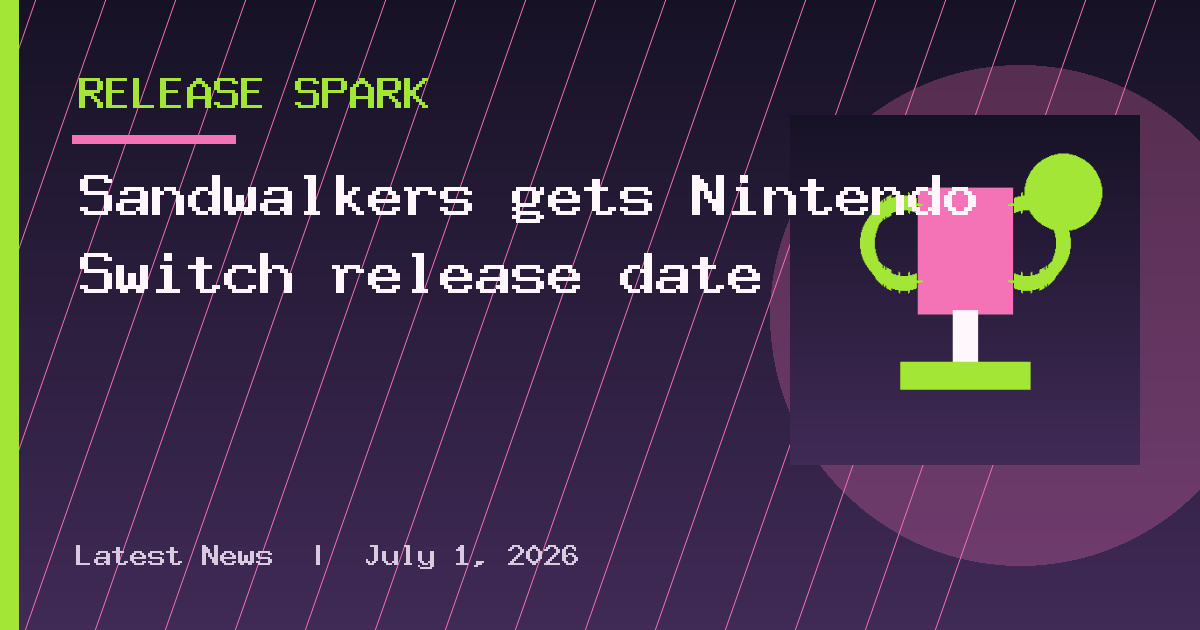 Sandwalkers gets Nintendo Switch release date