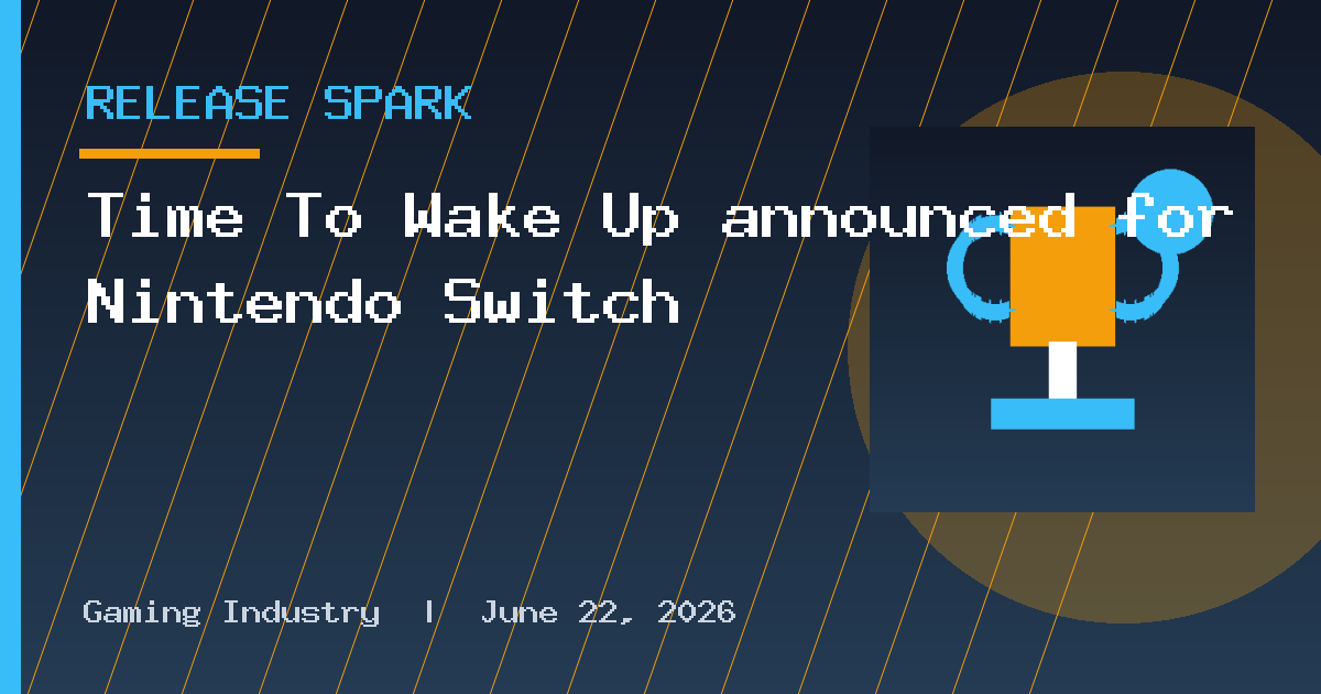 Time To Wake Up announced for Nintendo Switch
