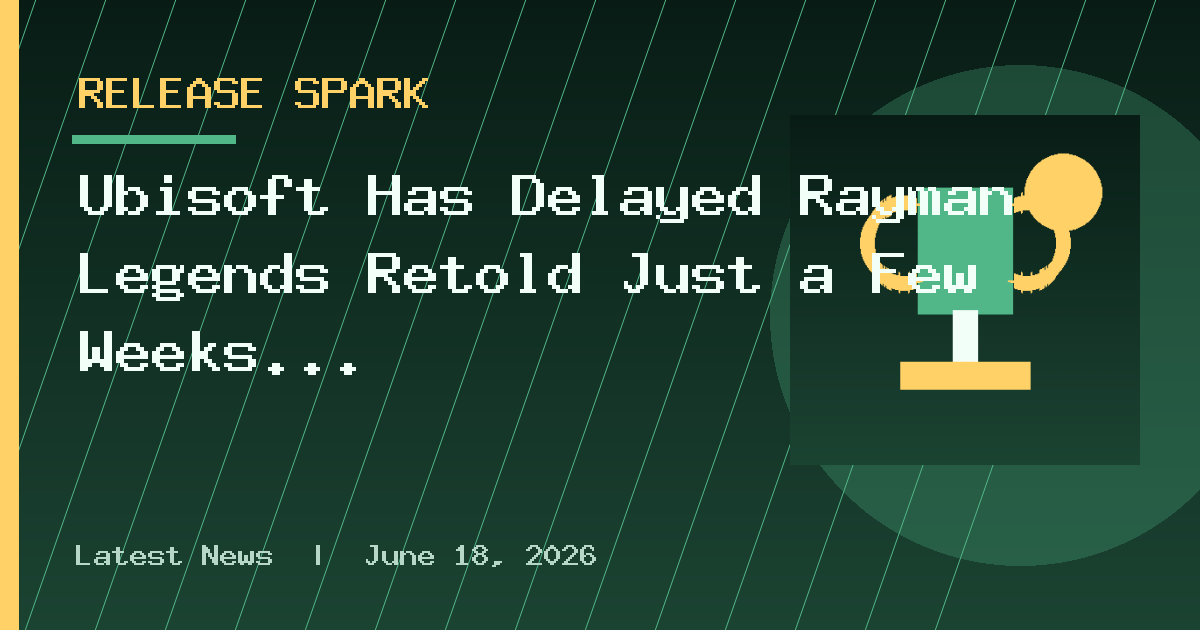 Ubisoft Has Delayed Rayman Legends Retold Just a Few Weeks