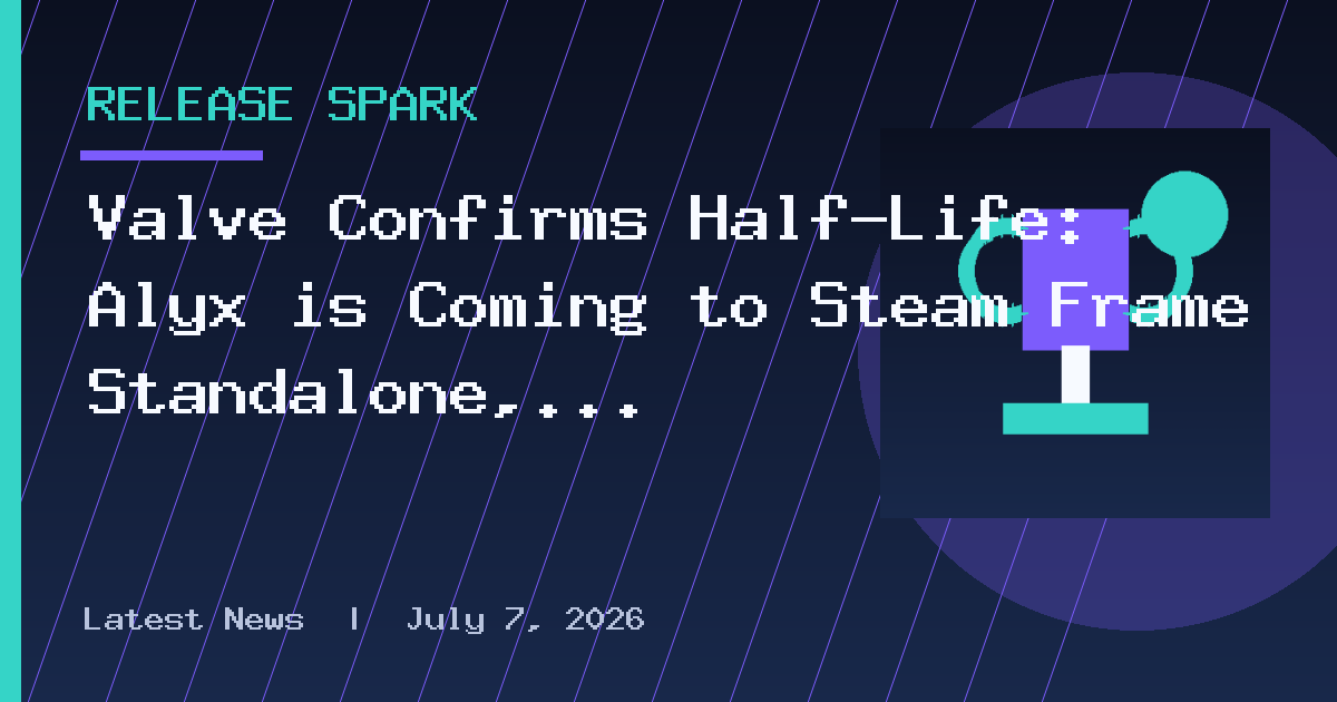 Valve Confirms Half-Life: Alyx is Coming to Steam Frame Standalone, But Not