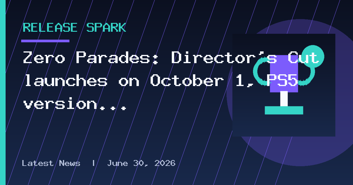 Zero Parades: Director’s Cut launches on October 1, PS5 version on November 3